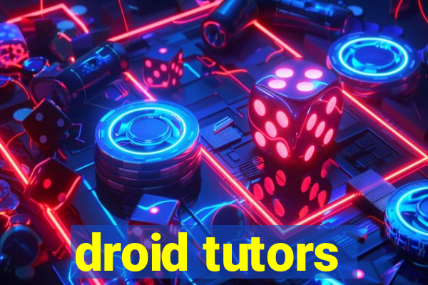 droid tutors